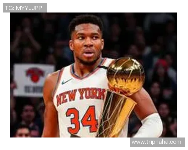 头号大鱼！字母哥与雄鹿谈判将升级 尼克斯不再拥有独家谈判权